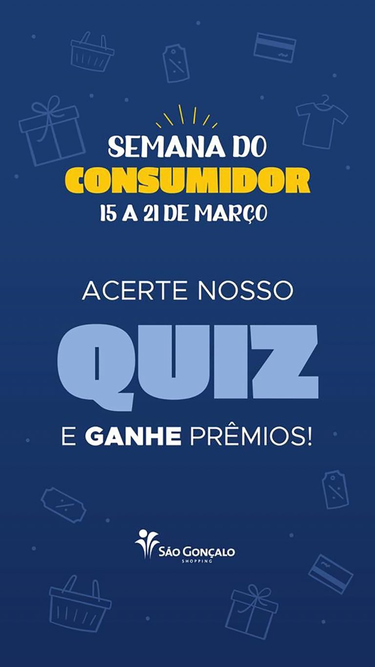 São Gonçalo Shopping - QUIZ Dia do Consumidor