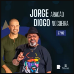 Show Diogo Nogueira e Jorge Aragão