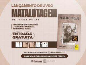 Itaboraí celebra legado literário com lançamento do livro inédito “Matalotagem”, de Jisele de Lys, na Casa de Cultura
