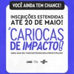 Prorrogação Cariocas de Impacto