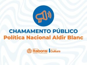 Itaboraí amplia apoio à cultura com editais da Política Nacional Aldir Blanc